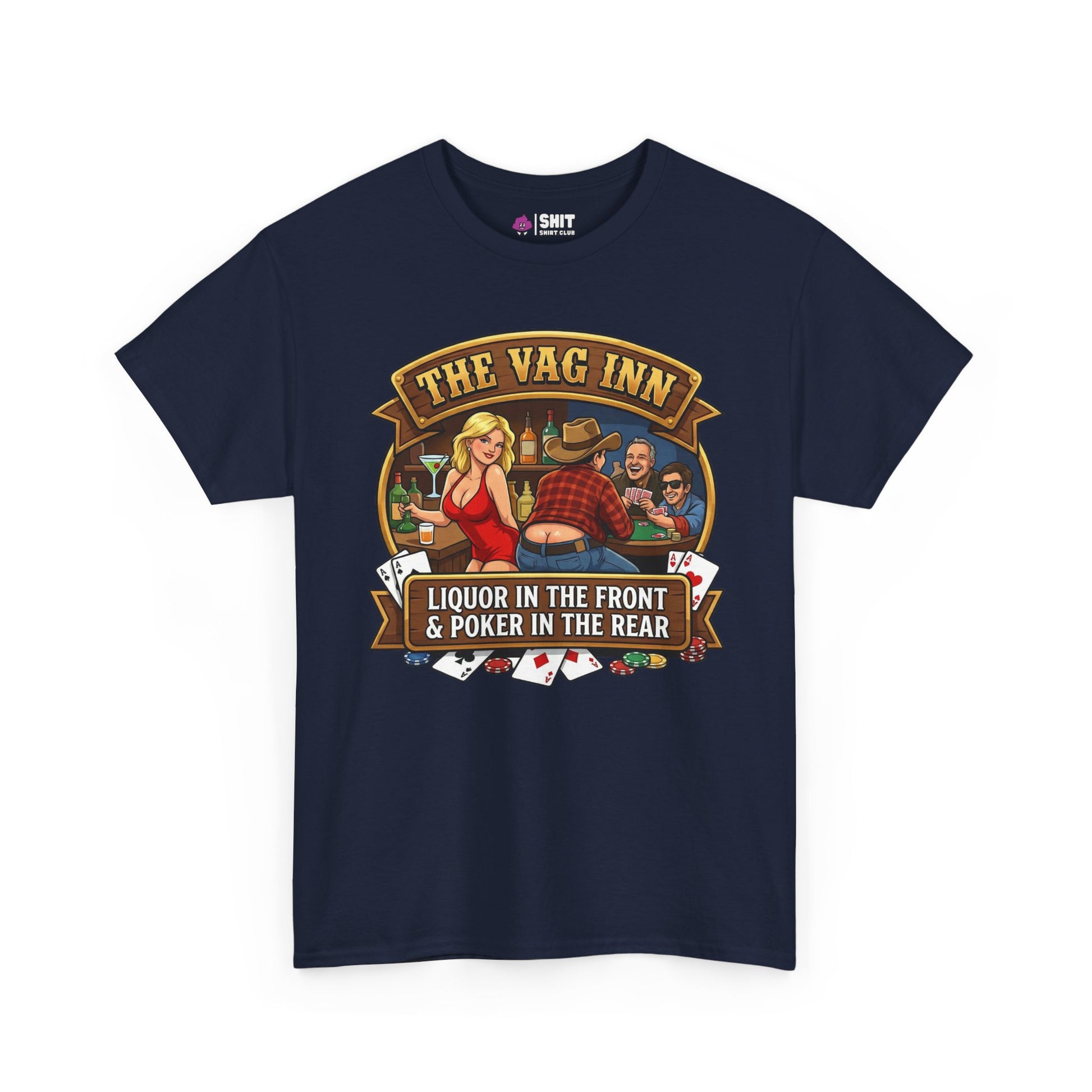 The Vag Inn "Liquor in the Front & Poker in the Rear" Tee - Shit Shirt Club 