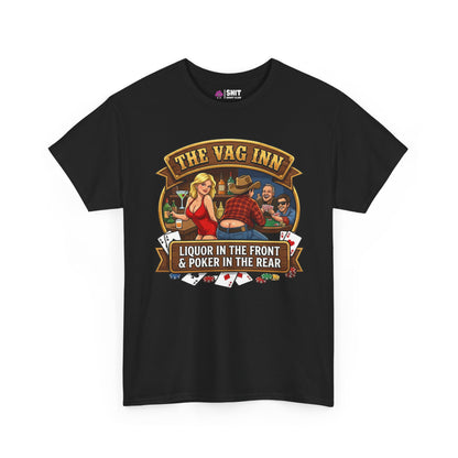 The Vag Inn "Liquor in the Front & Poker in the Rear" Tee - Shit Shirt Club 