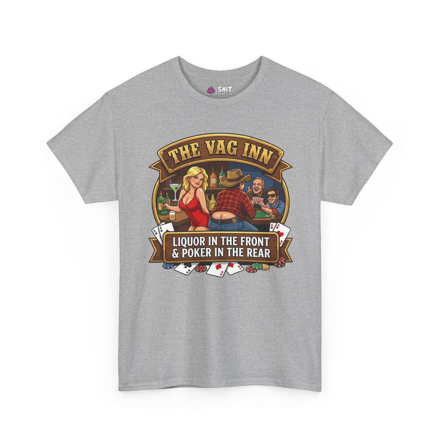 The Vag Inn "Liquor in the Front & Poker in the Rear" Tee - Shit Shirt Club 
