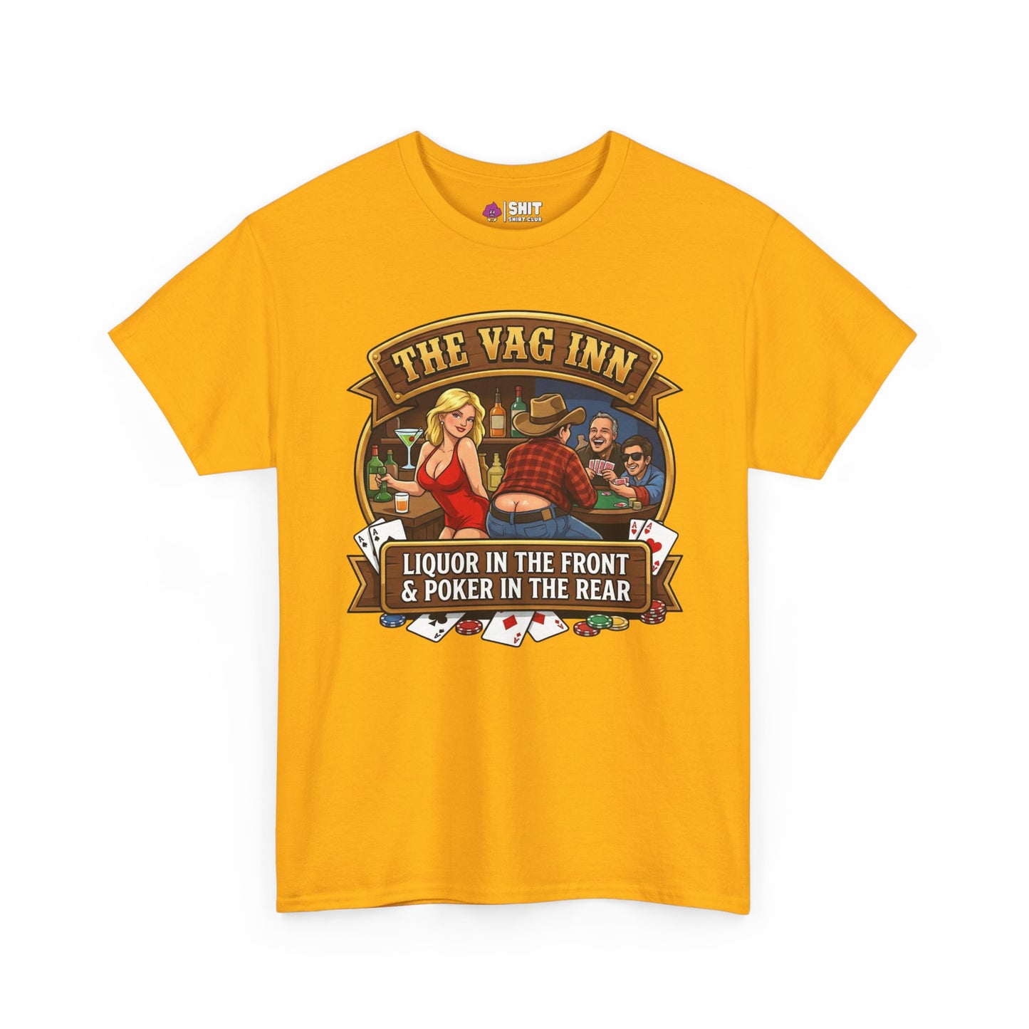 The Vag Inn "Liquor in the Front & Poker in the Rear" Tee - Shit Shirt Club 