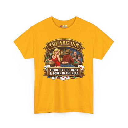 The Vag Inn "Liquor in the Front & Poker in the Rear" Tee - Shit Shirt Club 