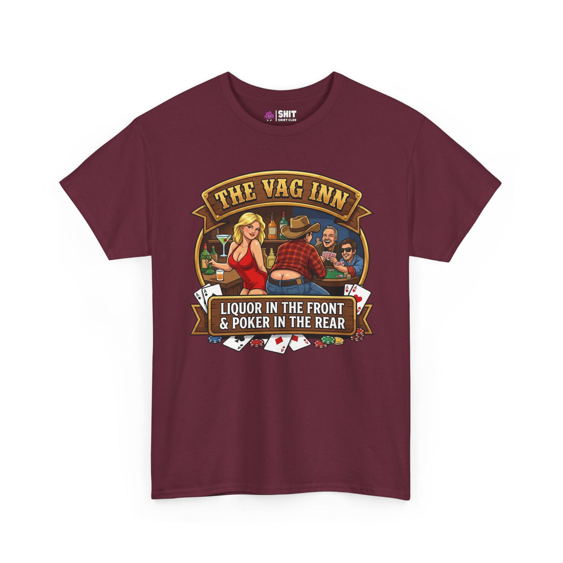 The Vag Inn "Liquor in the Front & Poker in the Rear" Tee - Shit Shirt Club 