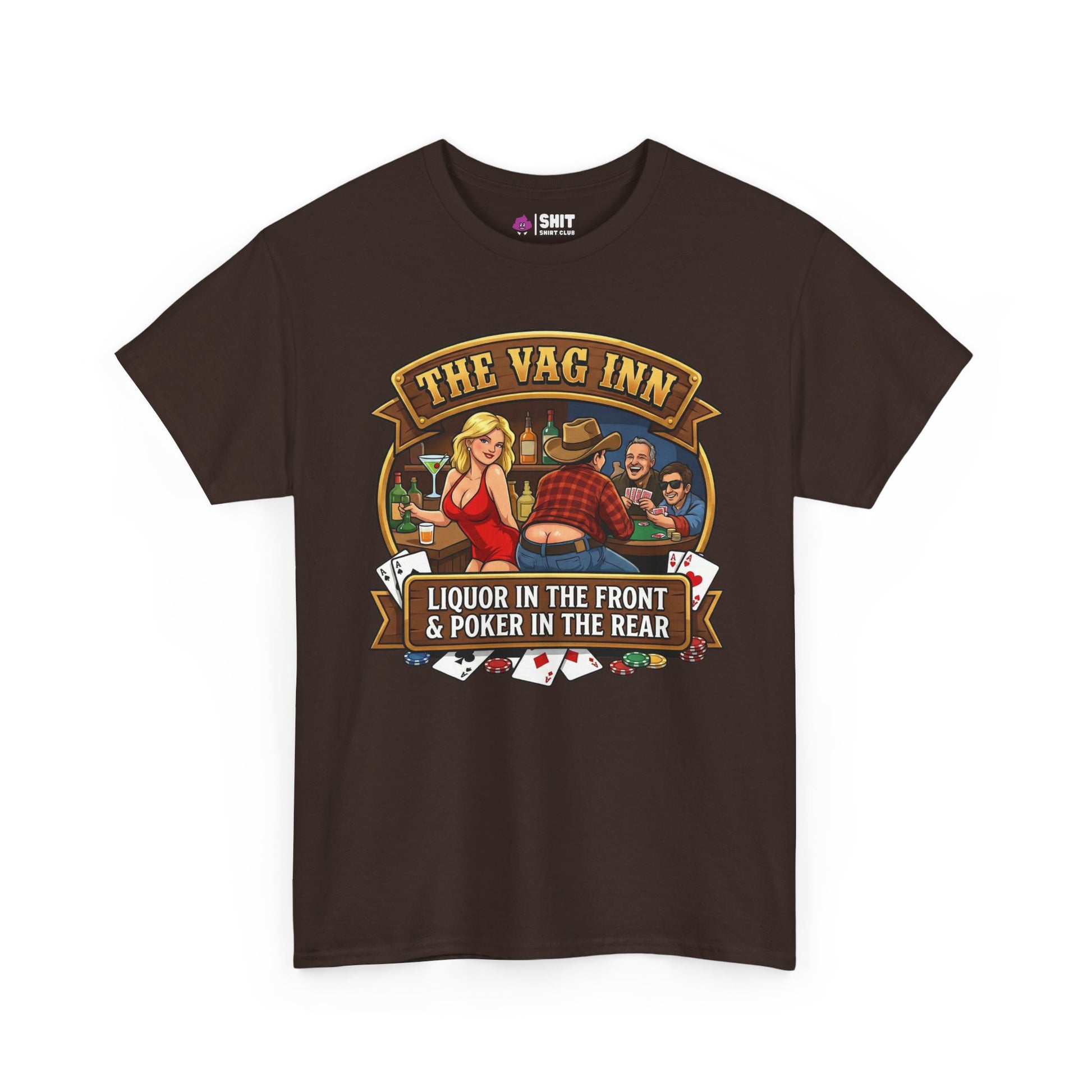 The Vag Inn "Liquor in the Front & Poker in the Rear" Tee - Shit Shirt Club 